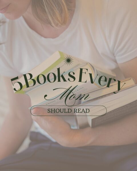 5 books every mom should read